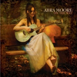 Abra Moore On The Way Abra Moore On The Way